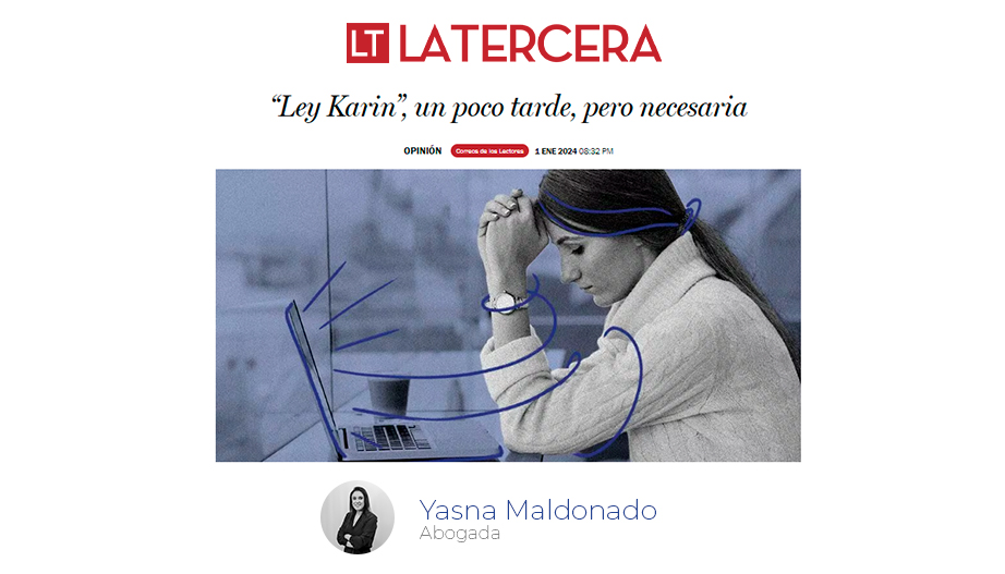 Carta al director: ‘Ley Karin’, un poco tarde, pero necesaria