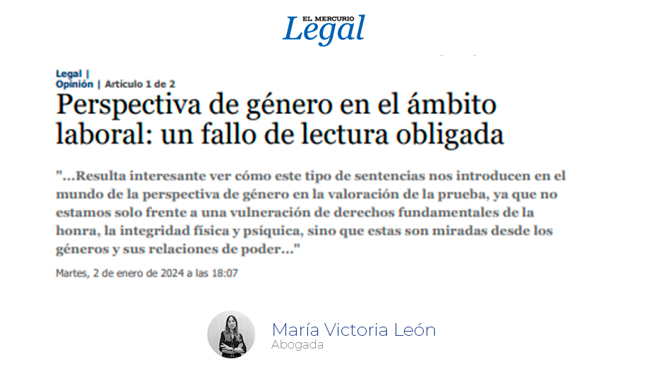 Columna: «Perspectiva de género en el ámbito laboral: un fallo de lectura obligada»